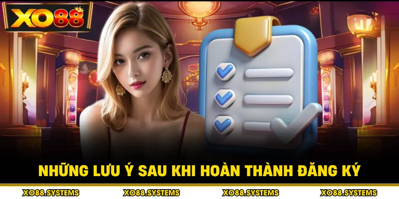 Những lưu ý sau khi hoàn thành đăng ký