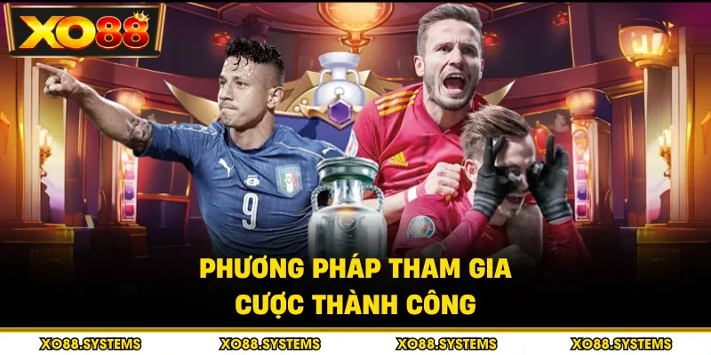 Phương pháp tham gia cược thành công