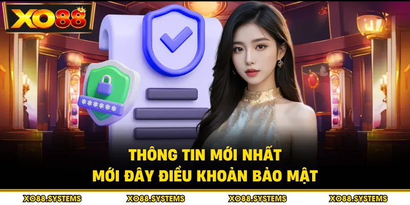 Thông tin mới nhất mới đây điều khoản bảo mật